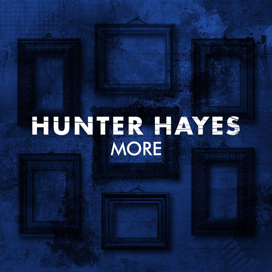 Cartula Frontal de Hunter Hayes - More (Cd Single)