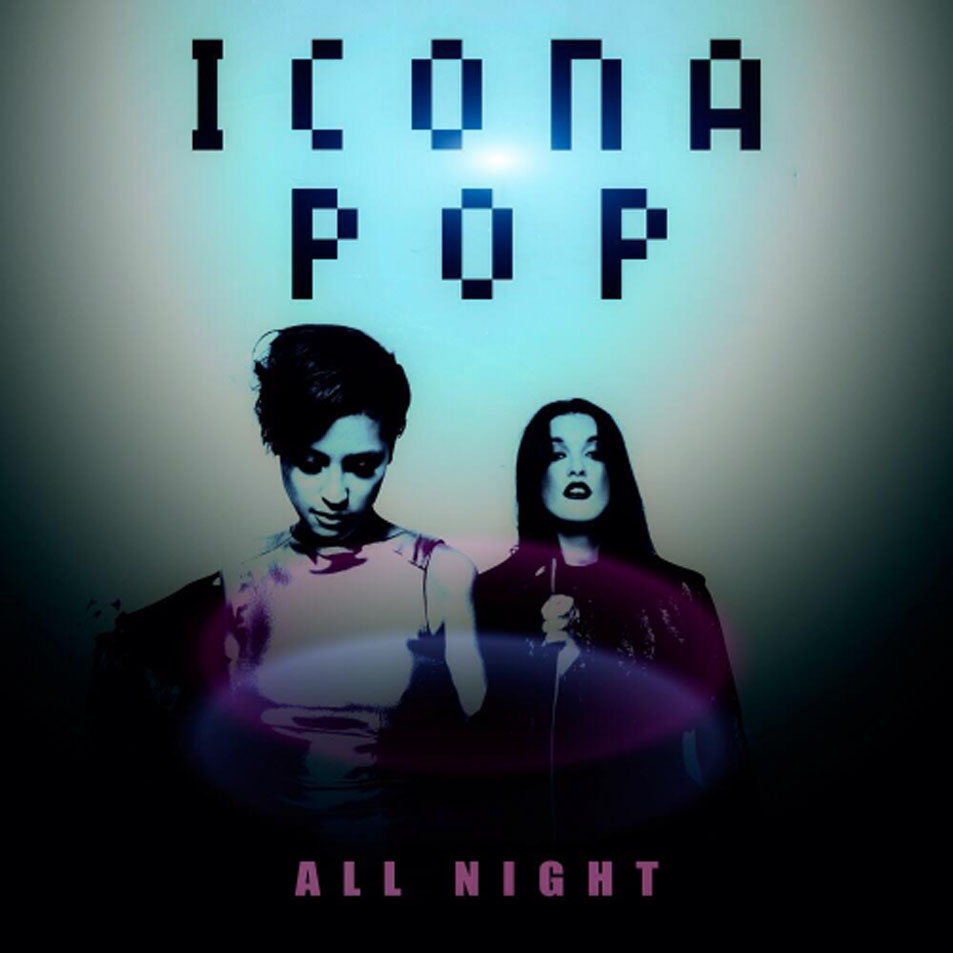 Cartula Frontal de Icona Pop - All Night (Cd Single)