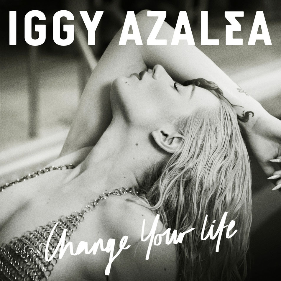 Cartula Frontal de Iggy Azalea - Change Your Life (Cd Single)
