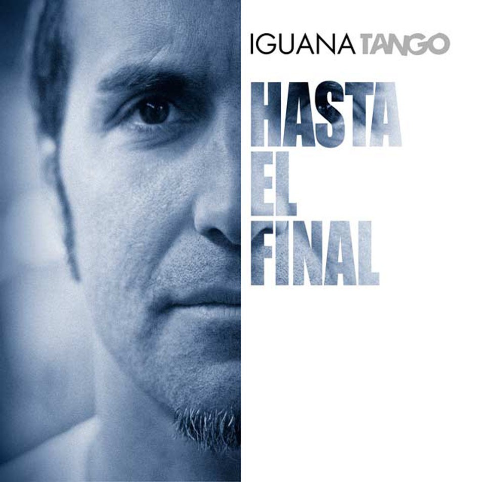Carátula Frontal de Iguana Tango - Hasta El Final