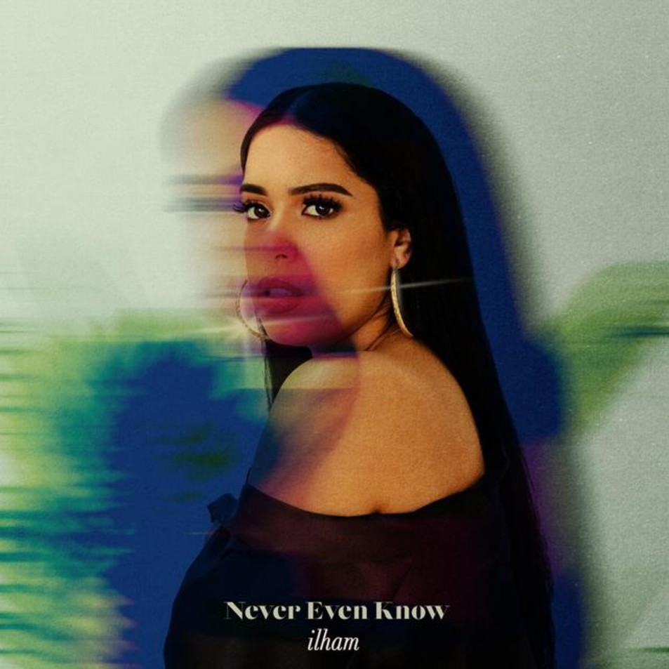 Cartula Frontal de Ilham - Never Even Know (Cd Single)