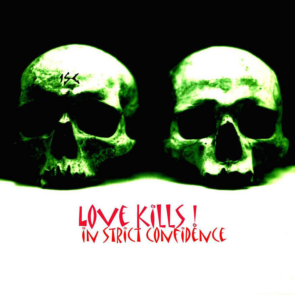 Cartula Frontal de In Strict Confidence - Love Kills!