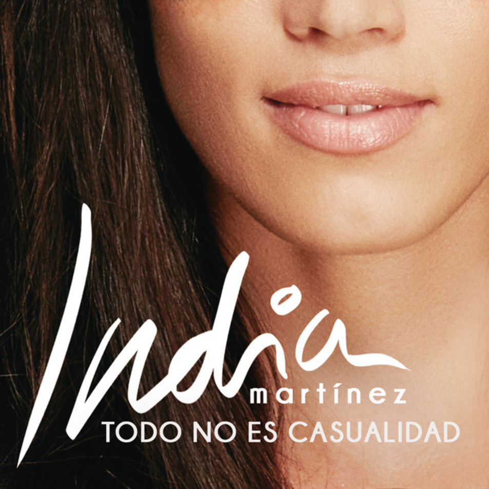 Cartula Frontal de India Martinez - Todo No Es Casualidad (Cd Single)