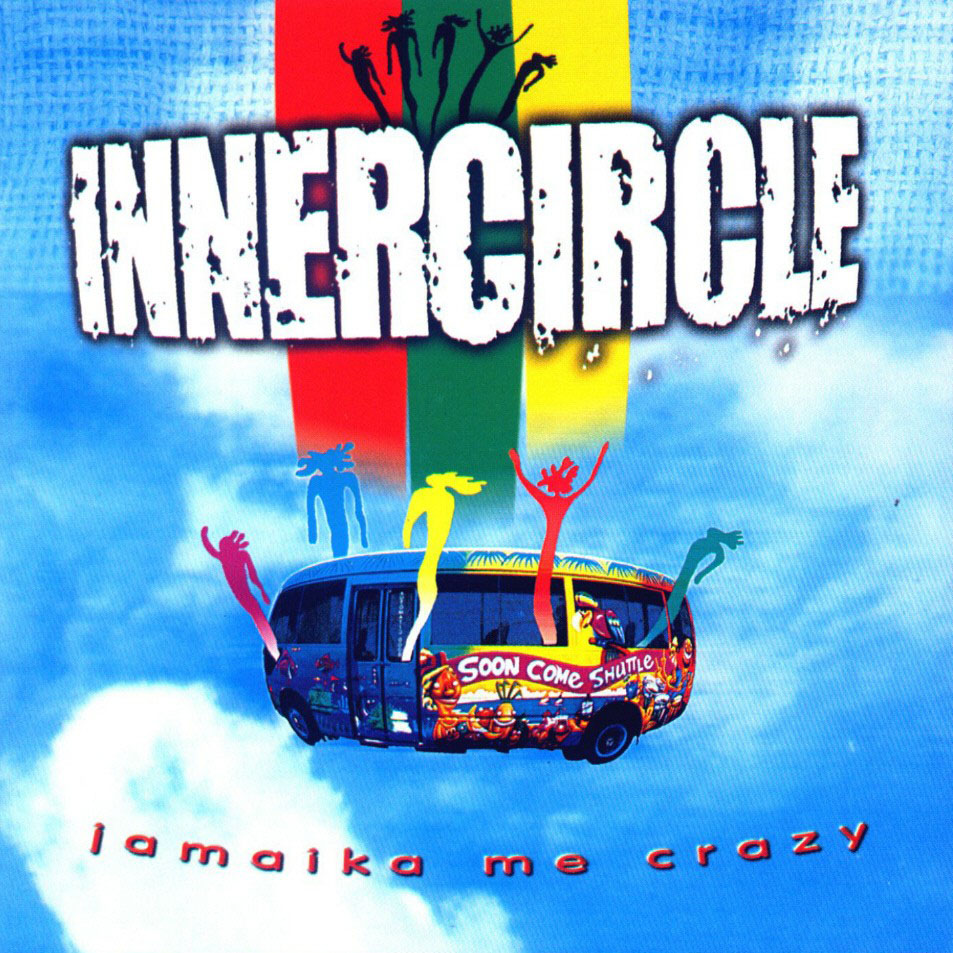 Cartula Frontal de Inner Circle - Jamaika Me Crazy