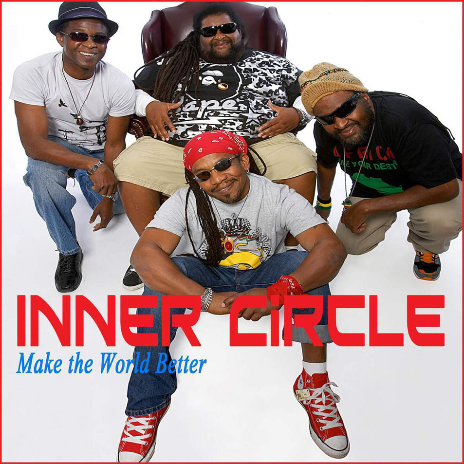 Cartula Frontal de Inner Circle - Make The World Better (Featuring Suga Roy & Conrad Crystal) (Cd Single)