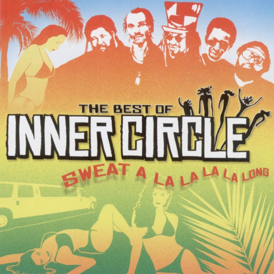 Cartula Frontal de Inner Circle - The Best Of Inner Circle: Sweat A La La La La Long