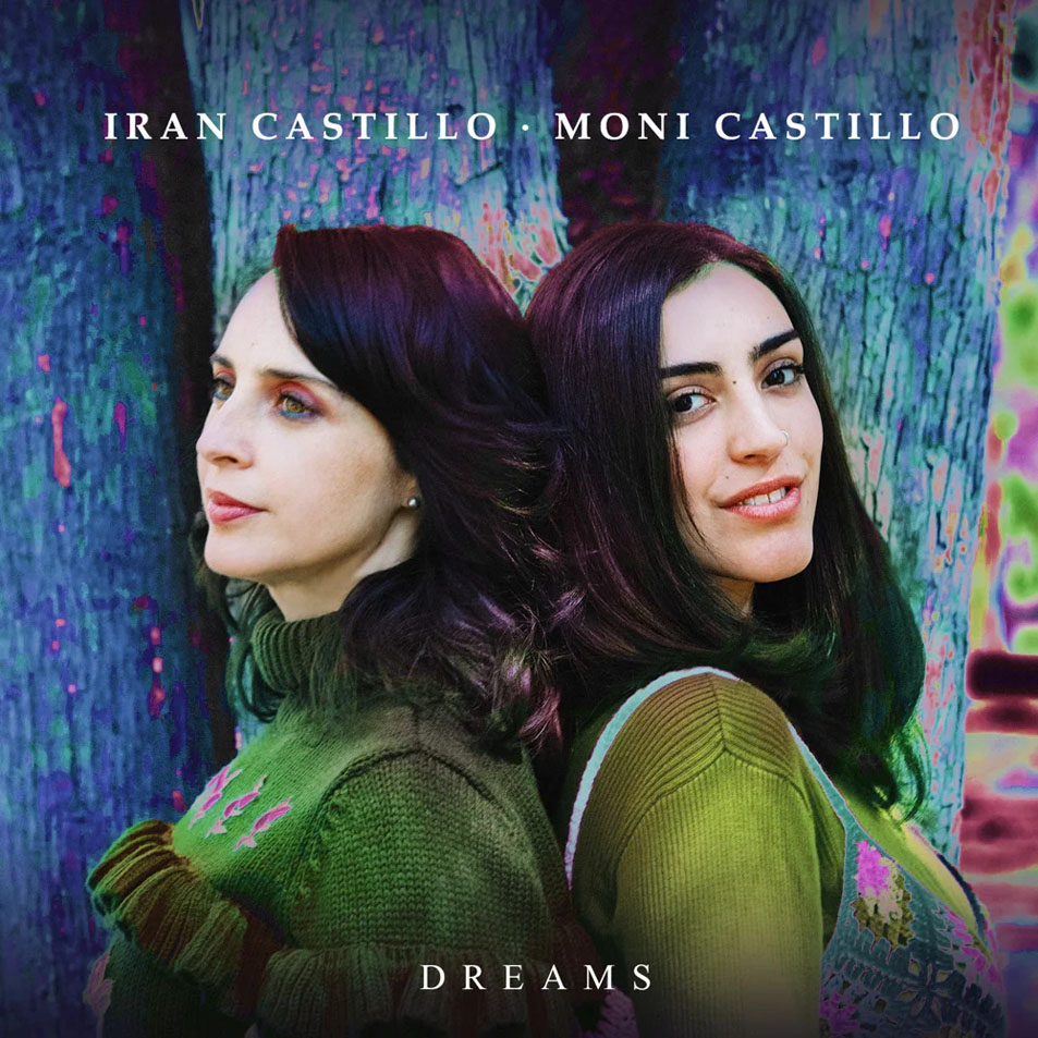 Cartula Frontal de Iran Castillo - Dreams (Featuring Moni Castillo) (Cd Single)