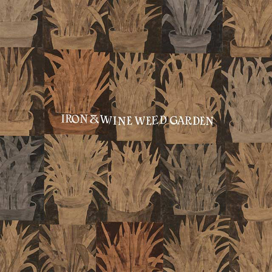 Cartula Frontal de Iron & Wine - Weed Garden (Ep)