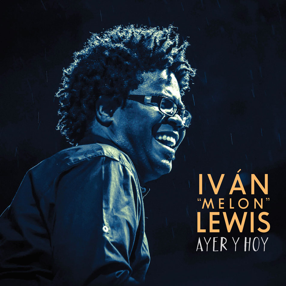 Cartula Frontal de Ivan Melon Lewis - Ayer Y Hoy