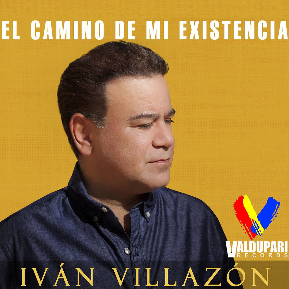 Cartula Frontal de Ivan Villazon & Saul Lallemand - El Camino De Mi Existencia