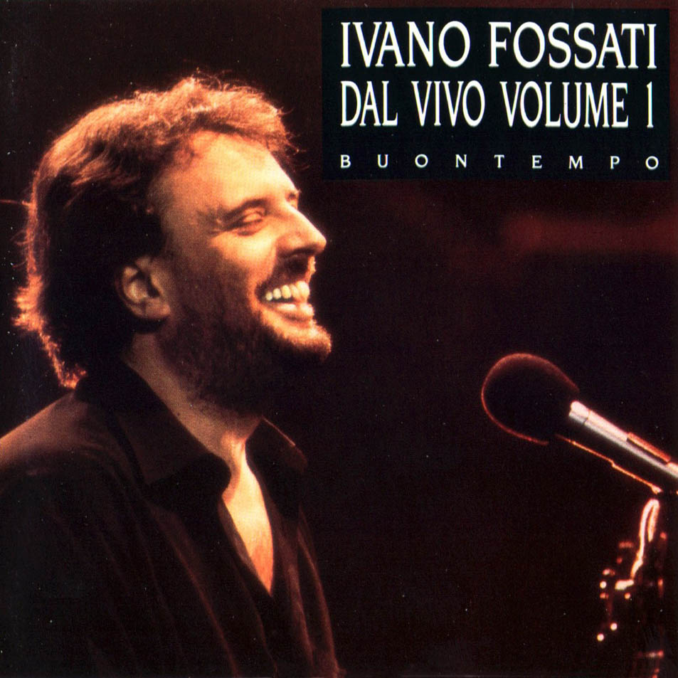 Cartula Frontal de Ivano Fossati - Dal Vivo Volume 1: Buontempo
