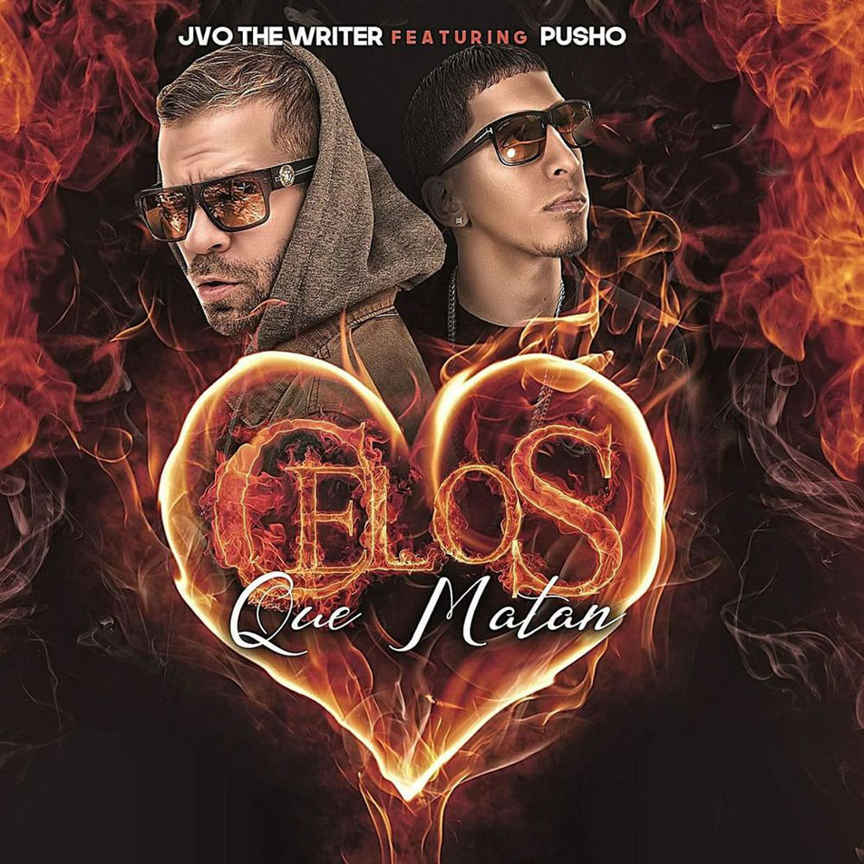 Cartula Frontal de Jvo The Writer - Celos Que Matan (Featuring Pusho) (Cd Single)