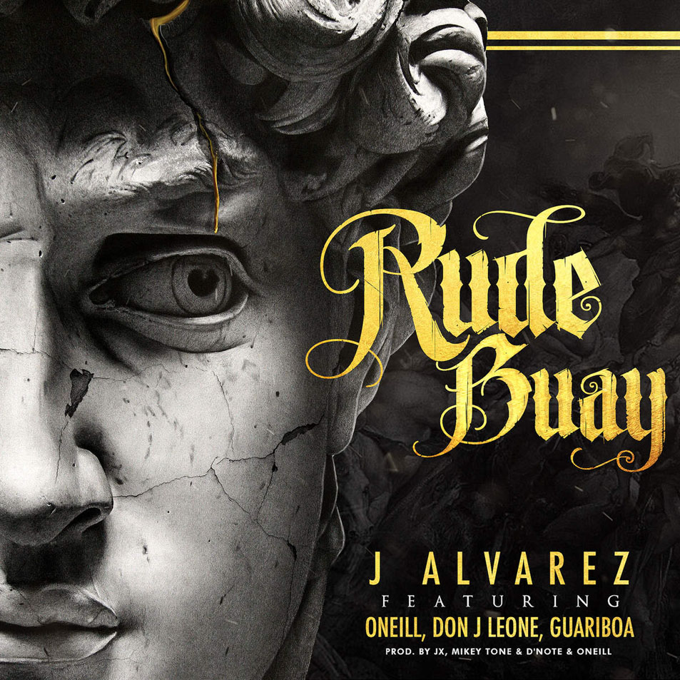 Cartula Frontal de J Alvarez - Rude Buay (Featuring O'neill, Don J Leone & Guariboa) (Cd Single)