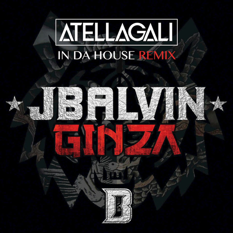 Cartula Frontal de J. Balvin - Ginza (Atellagali In Da House Remix) (Cd Single)