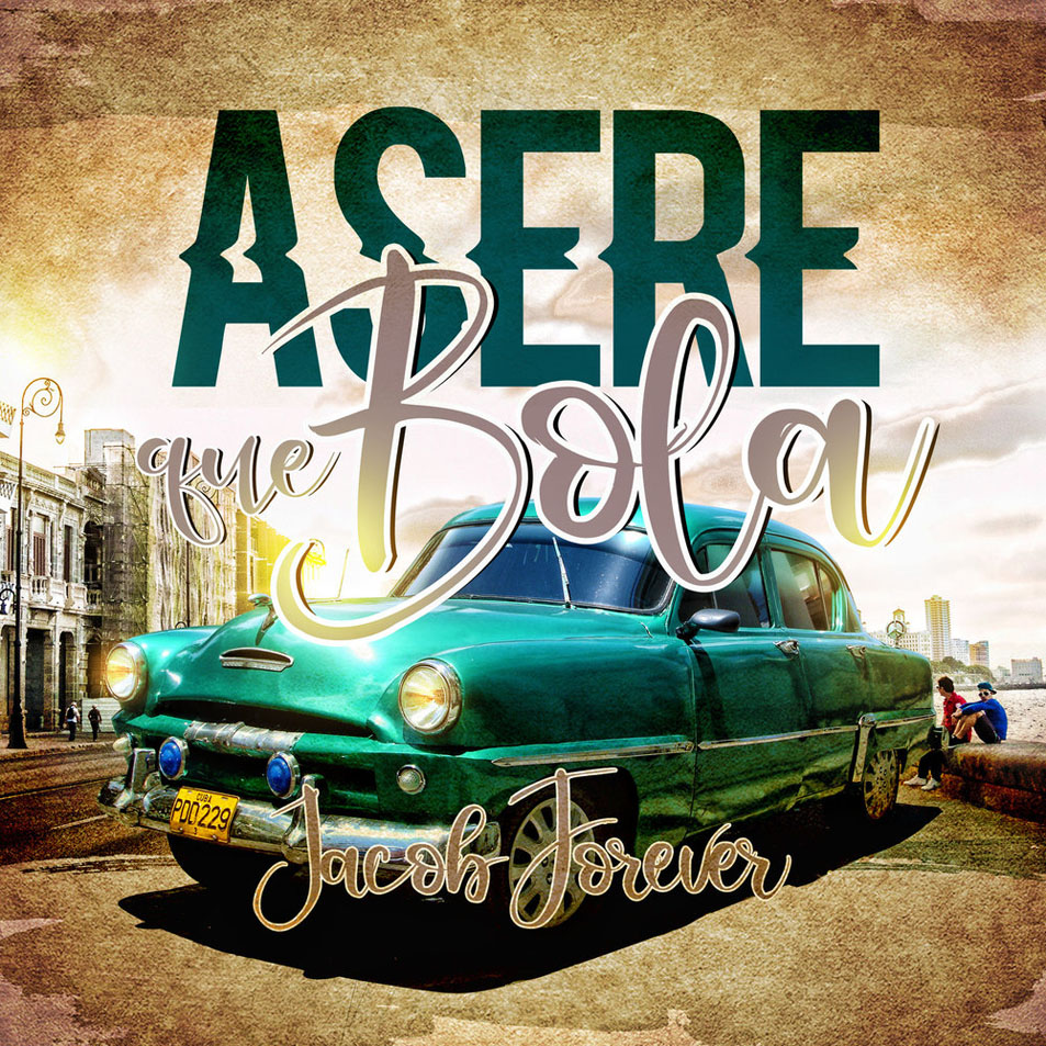 Cartula Frontal de Jacob Forever - Asere Que Bola (Cd Single)