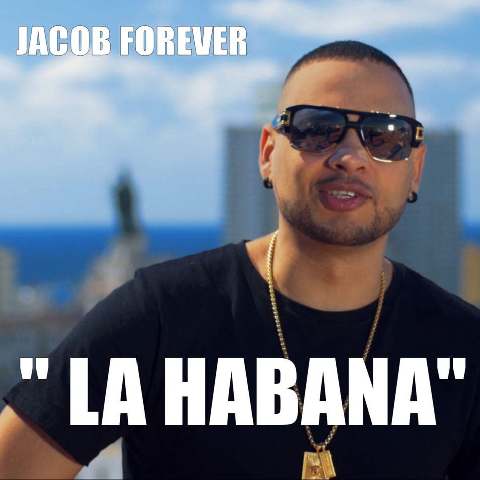 Cartula Frontal de Jacob Forever - La Habana (Featuring El Dany) (Cd Single)