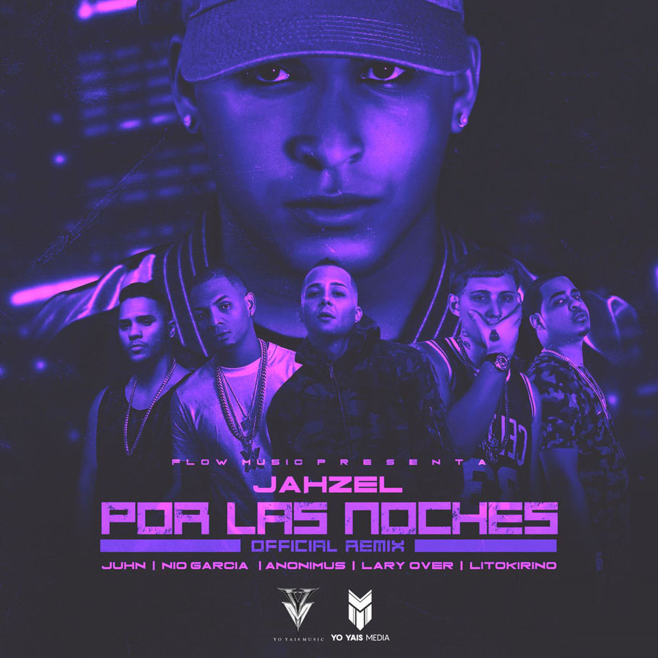 Cartula Frontal de Jahzel - Por Las Noches (Ft. Juhn Ell All Star, Nio Garcia, Anonimus, Lary Over & Lito Kirino) (Cd Single)