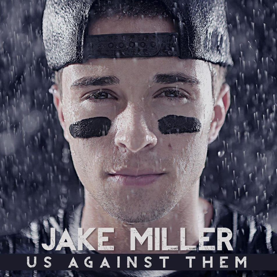 Cartula Frontal de Jake Miller - Us Against Them (Deluxe Edition)