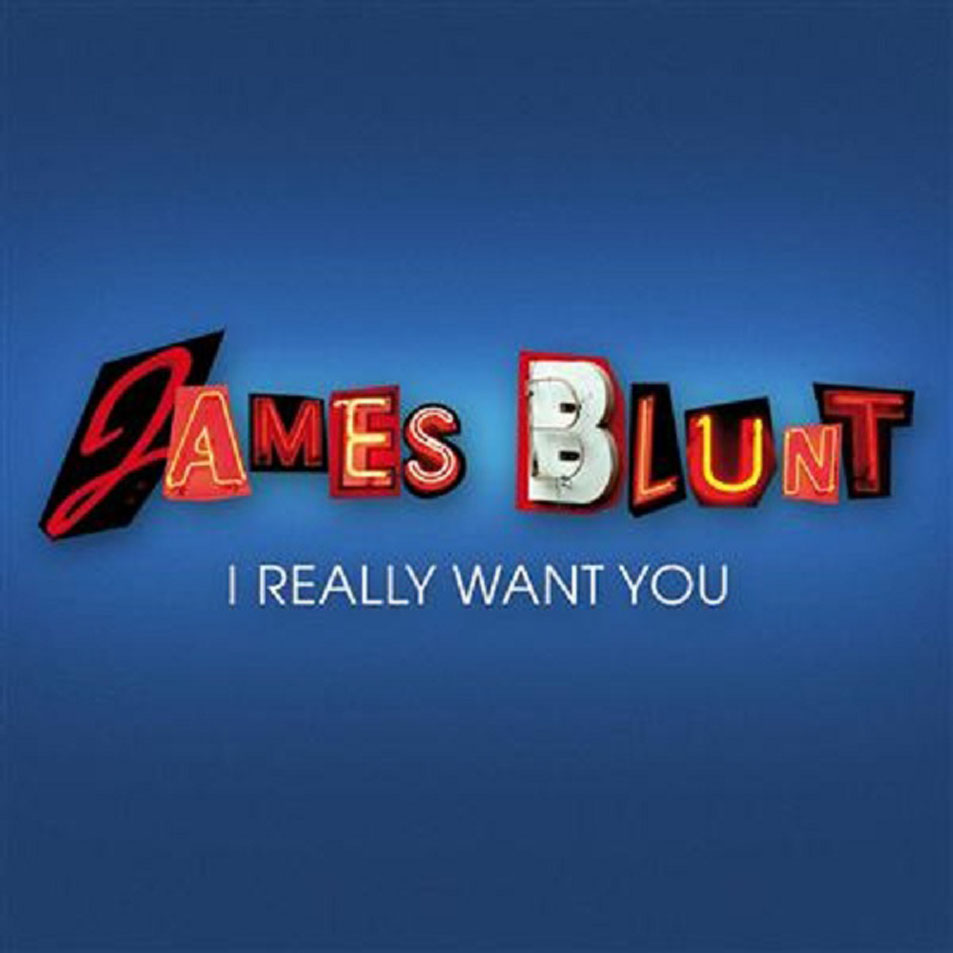Cartula Frontal de James Blunt - I Really Want You (Cd Single)