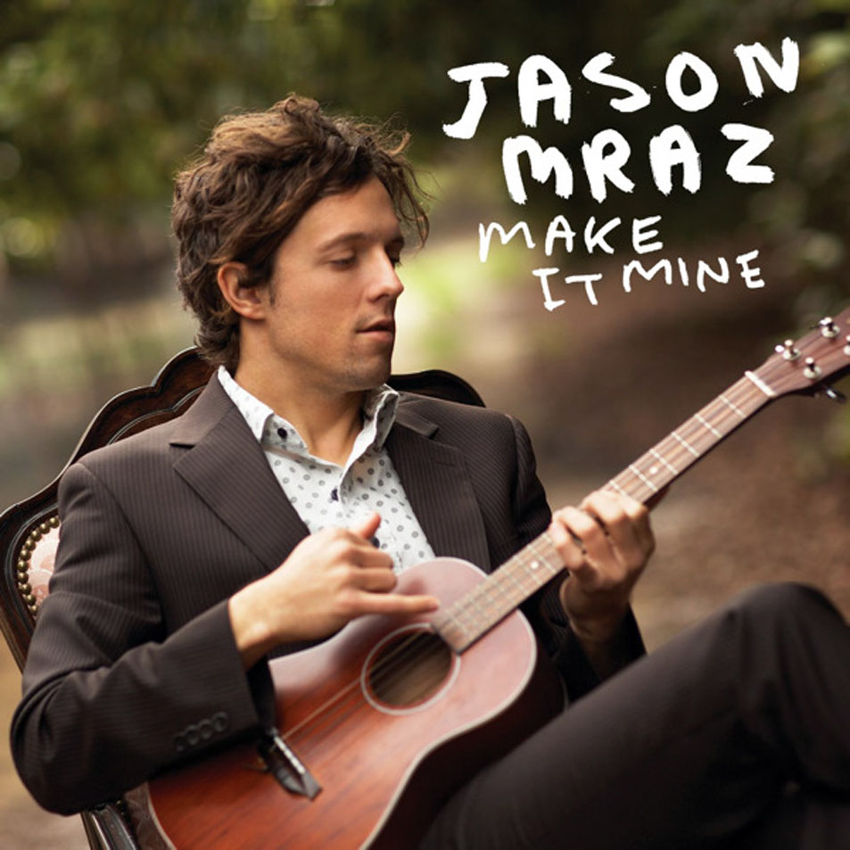 Cartula Frontal de Jason Mraz - Make It Mine (Cd Single)