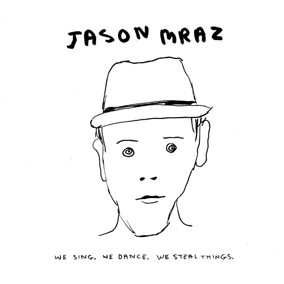 Cartula Frontal de Jason Mraz - We Sing, We Dance, We Steal Things