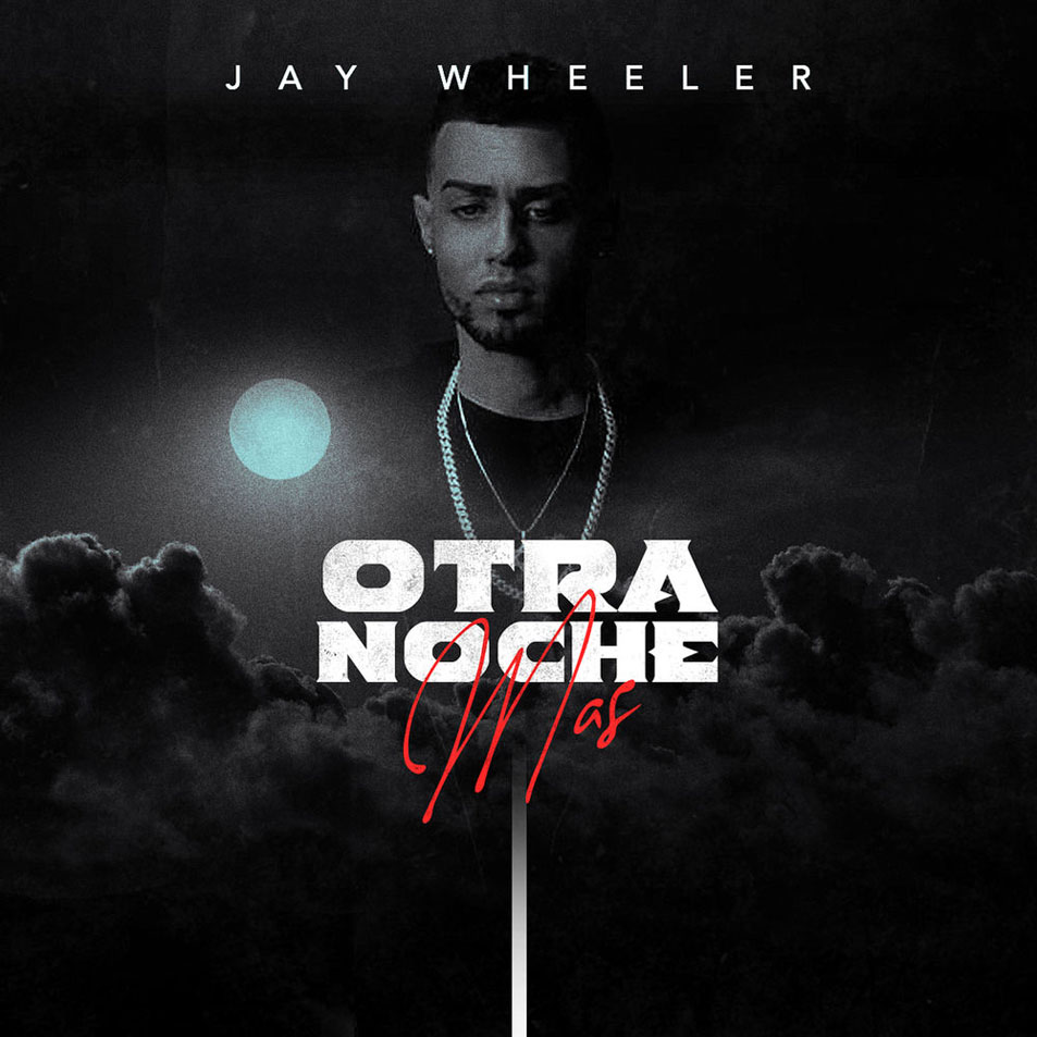 Cartula Frontal de Jay Wheeler - Otra Noche Mas (Cd Single)