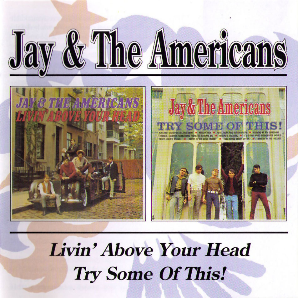 Cartula Frontal de Jay & The Americans - Livin' Above Your Head / Try Some Of This