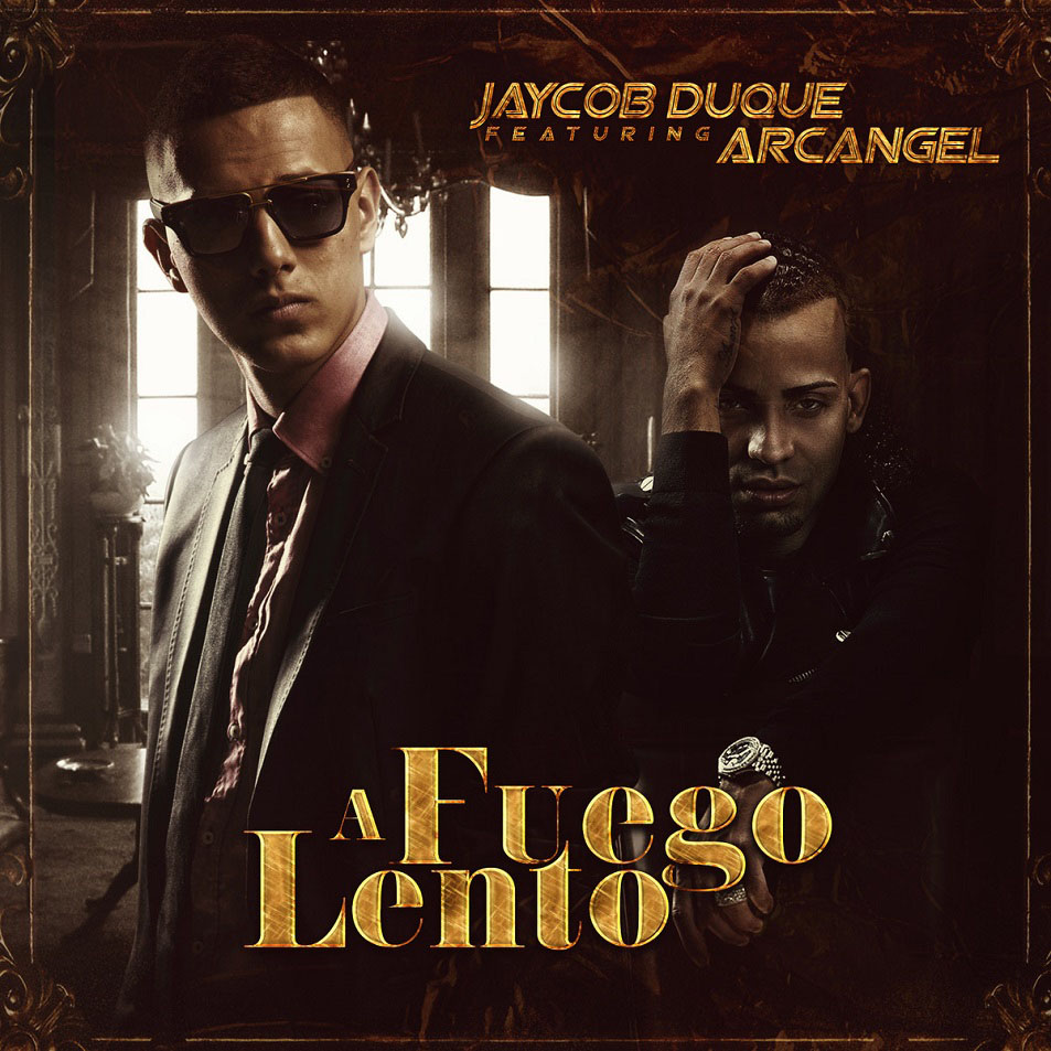 Cartula Frontal de Jaycob Duque - A Fuego Lento (Featuring Arcangel) (Cd Single)