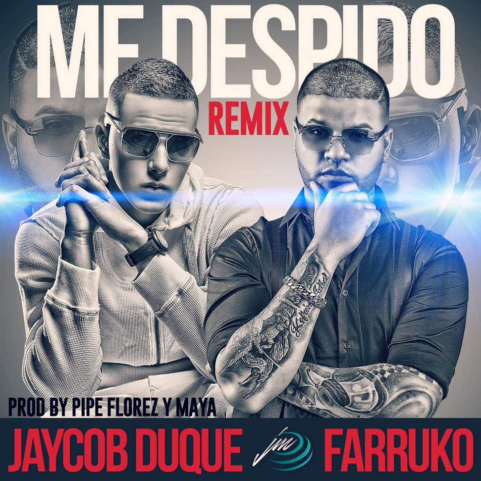 Cartula Frontal de Jaycob Duque - Me Despido (Featuring Farruko) (Remix) (Cd Single)