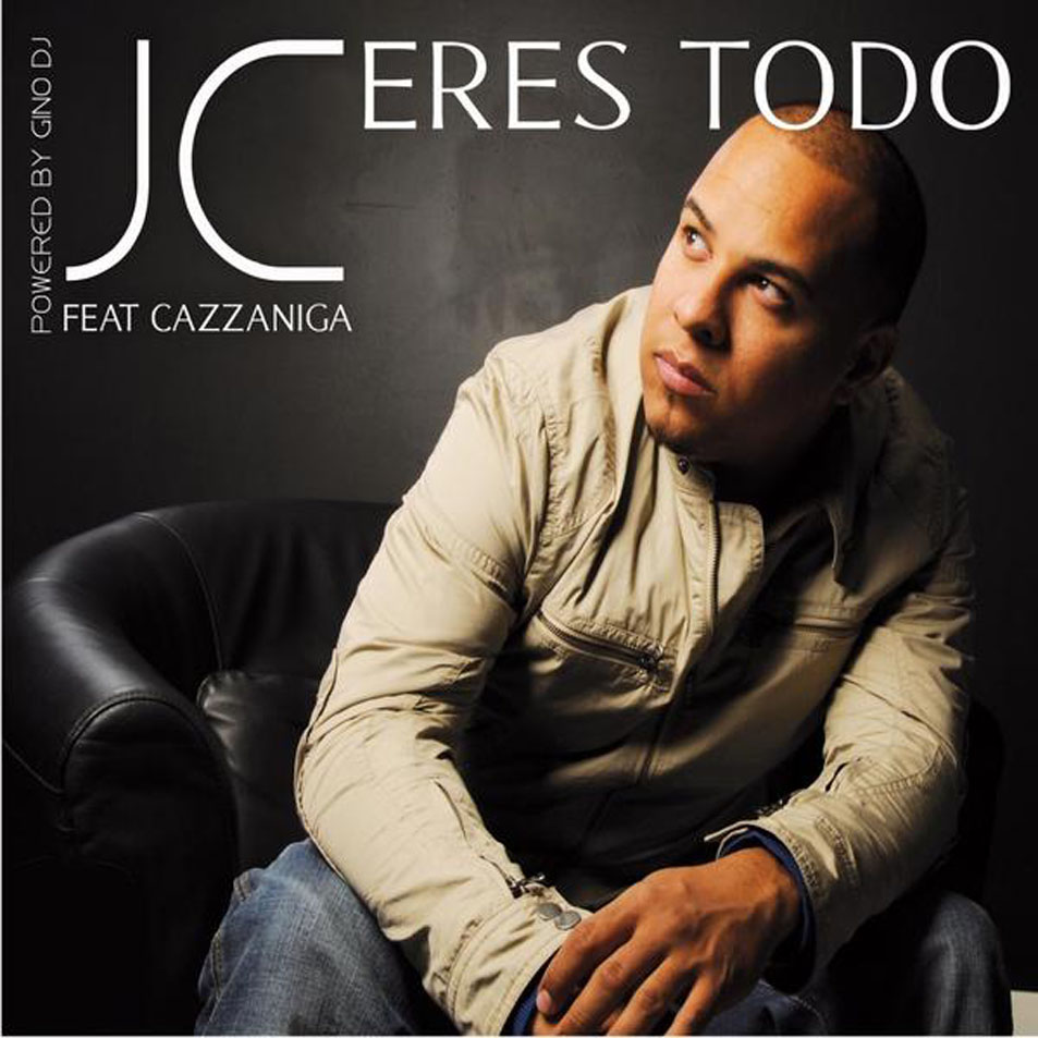 Cartula Frontal de Jc - Eres Todo (Featuring Raffaele Cazzaniga) (Cd Single)