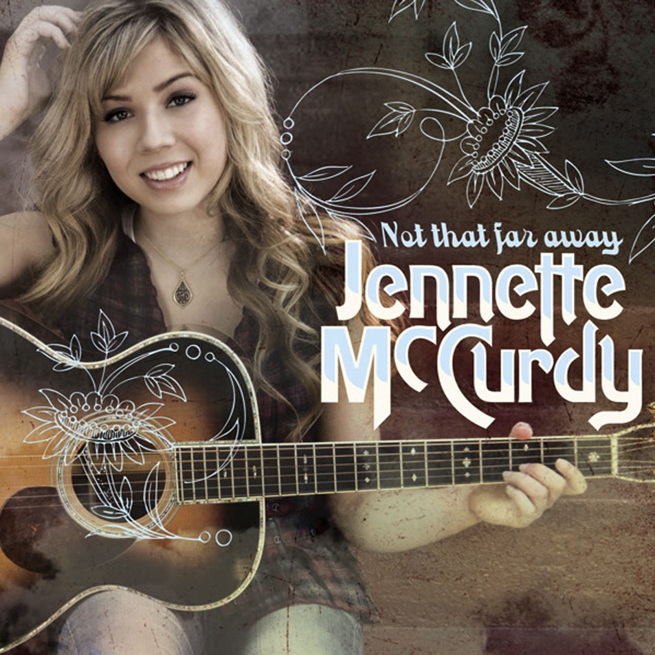 Cartula Frontal de Jennette Mccurdy - Not That Far Away (Cd Single)