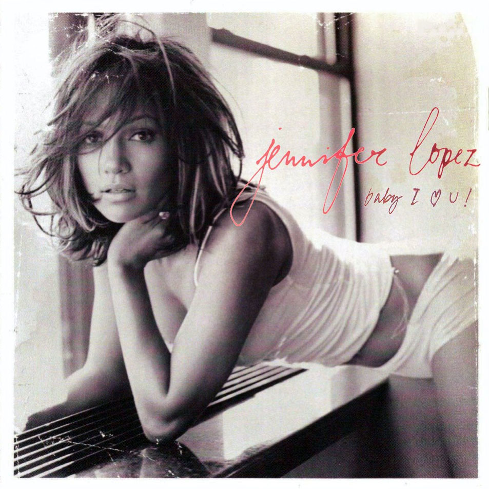 Cartula Frontal de Jennifer Lopez - Baby I Love U! (Cd Single)