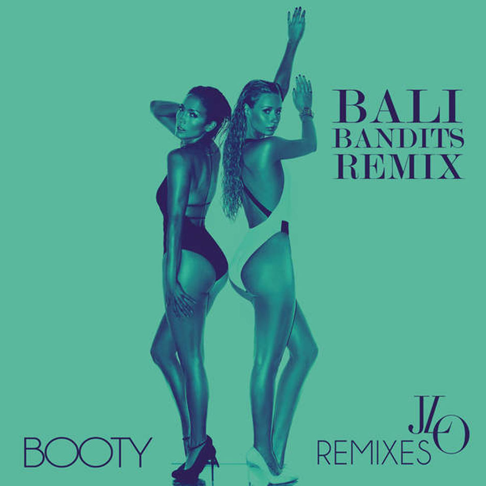 Cartula Frontal de Jennifer Lopez - Booty (Featuring Iggy Azalea & Pitbull) (Bali Bandits Remix) (Cd Single)
