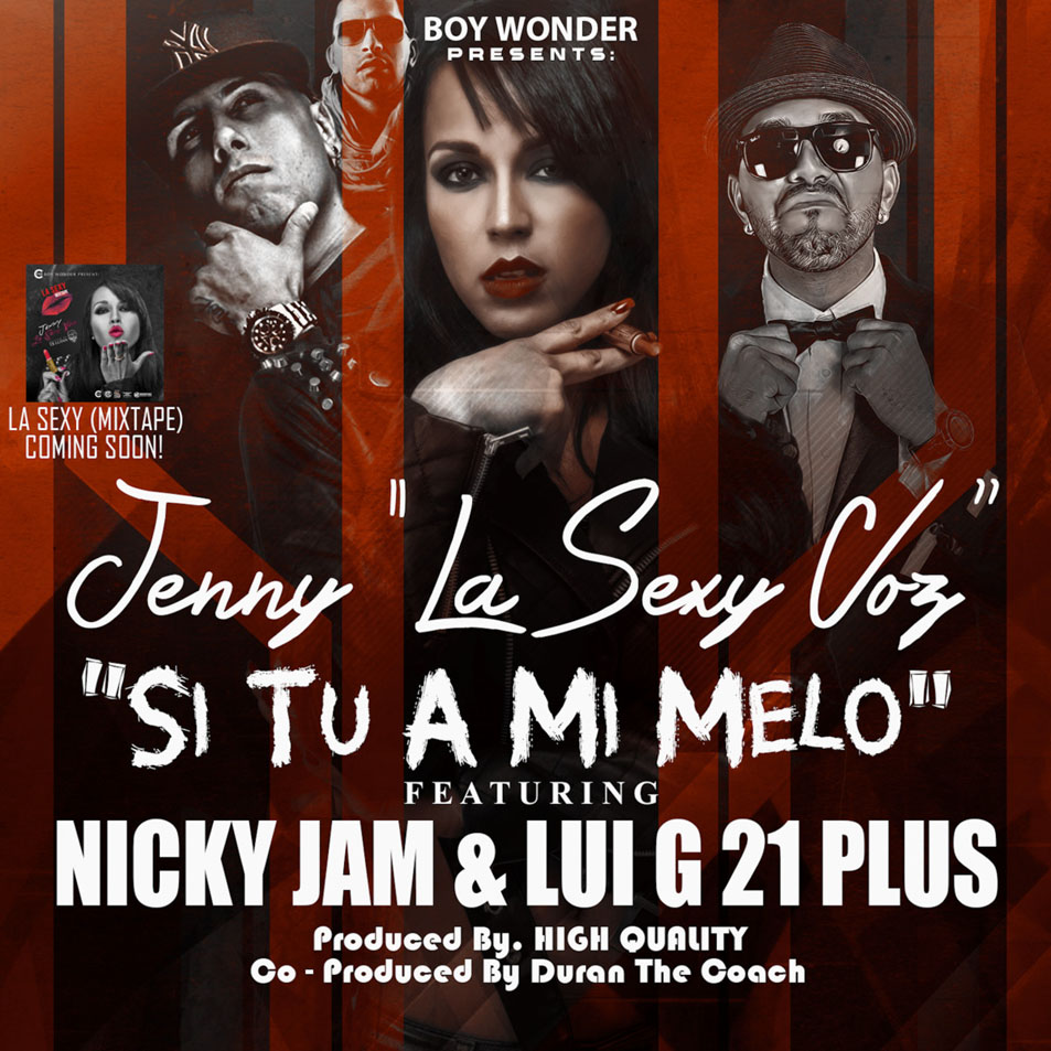 Cartula Frontal de Jenny La Sexy Voz - Si Tu A Mi Melo (Featuring Nicky Jam & Lui-G 21+) (Cd Single)