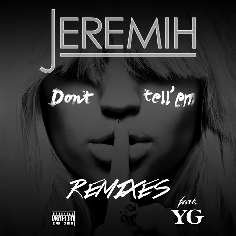 Cartula Frontal de Jeremih - Don't Tell 'em (Featuring Yg) (Remixes) (Ep)
