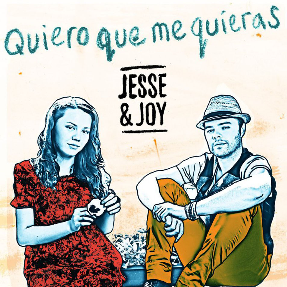 Cartula Frontal de Jesse & Joy - Quiero Que Me Quieras (Cd Single)