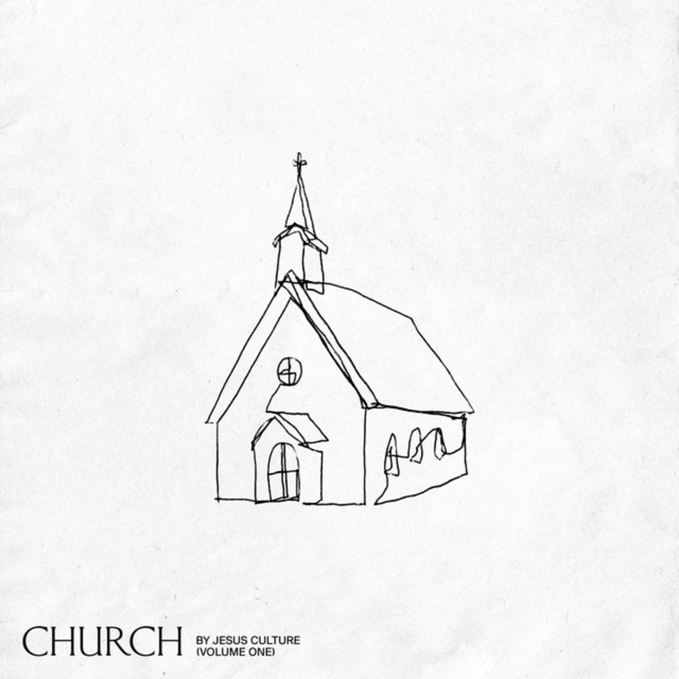 Cartula Frontal de Jesus Culture - Church (Volume 1 Live)