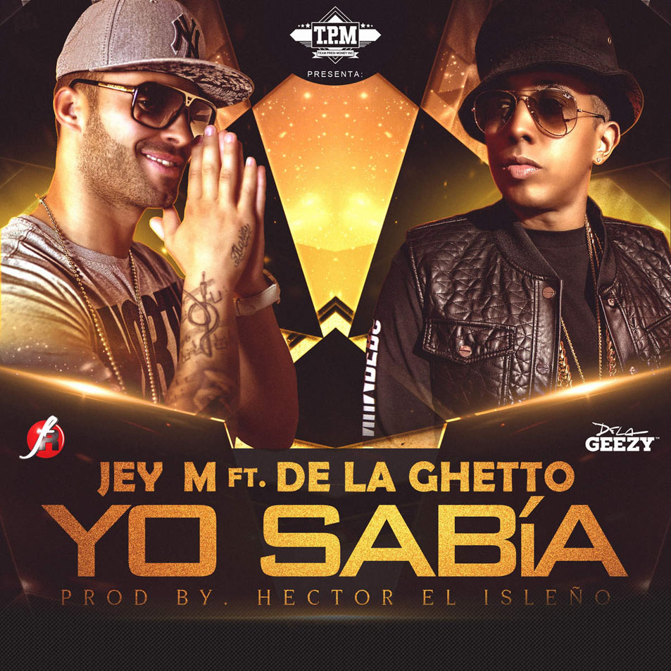 Cartula Frontal de Jey M - Yo Sabia (Featuring De La Ghetto) (Cd Single)