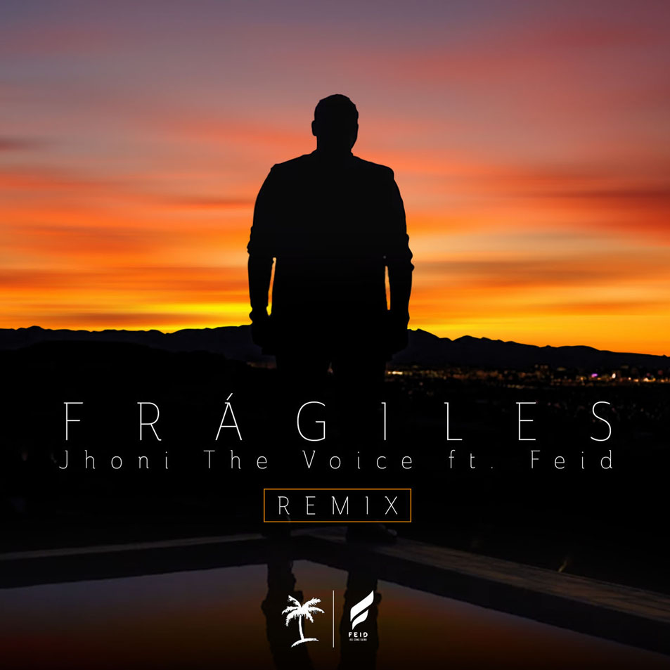 Cartula Frontal de Jhoni The Voice - Fragiles (Featuring Feid) (Remix) (Cd Single)