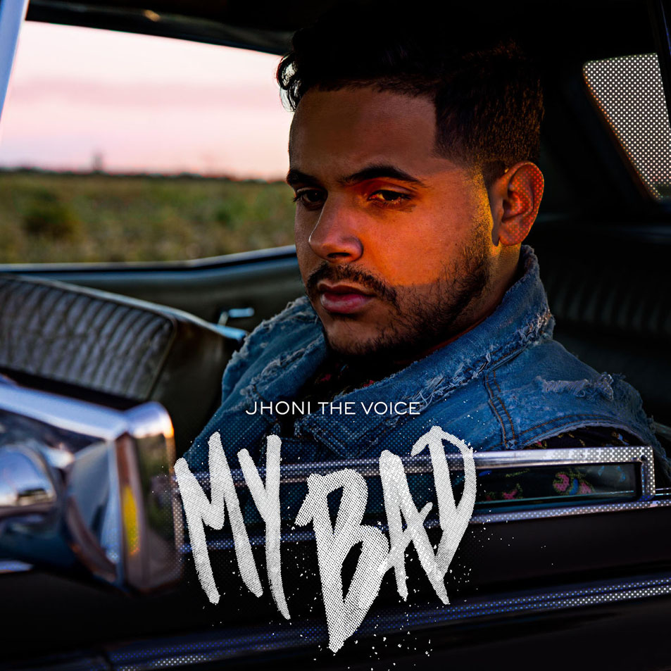 Cartula Frontal de Jhoni The Voice - My Bad (Cd Single)