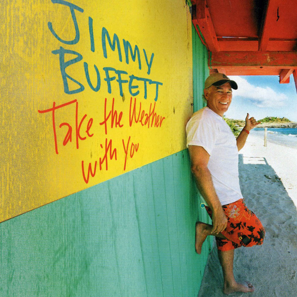 Cartula Frontal de Jimmy Buffett - Take The Weather With You
