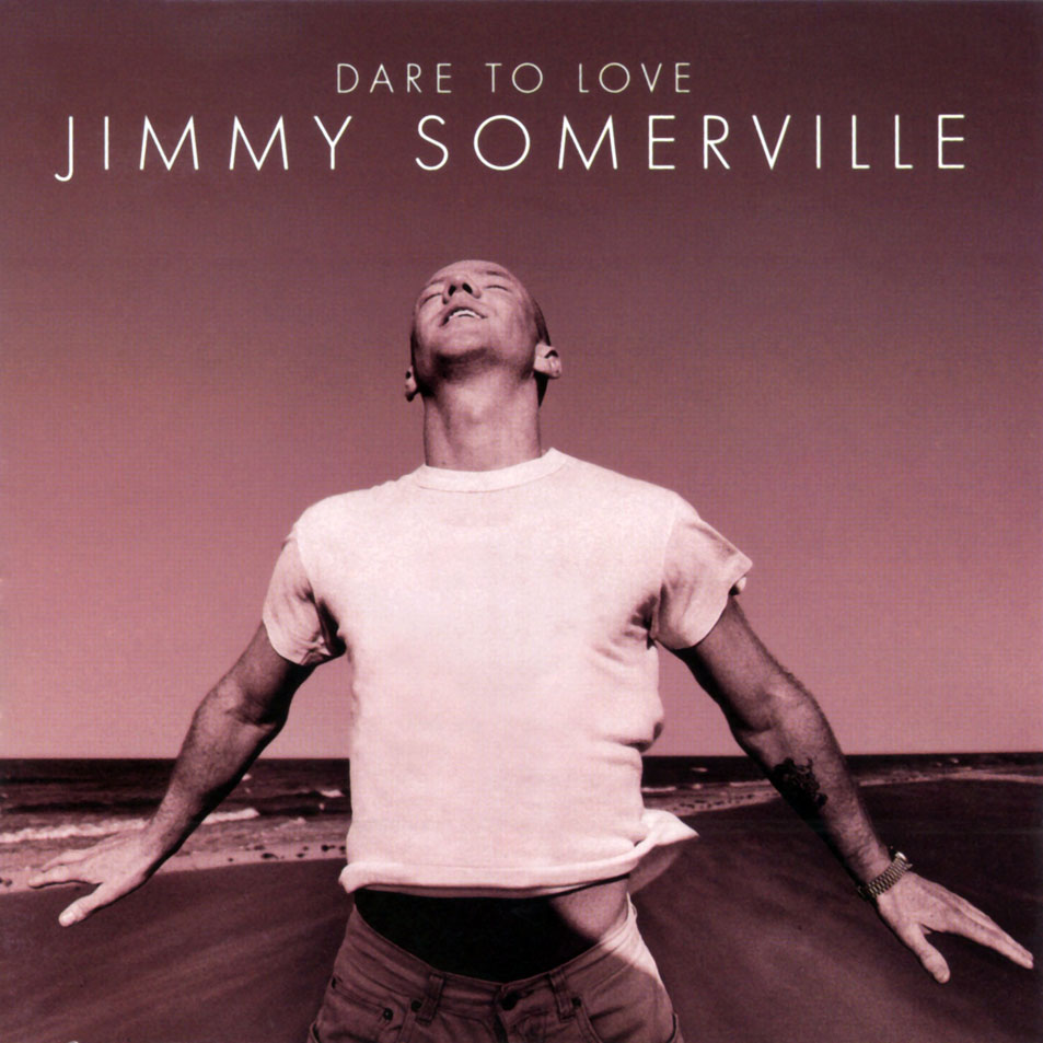 Cartula Frontal de Jimmy Somerville - Dare To Love