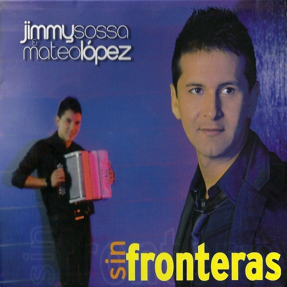 Cartula Frontal de Jimmy Sossa & Mateo Lopez - Sin Fronteras