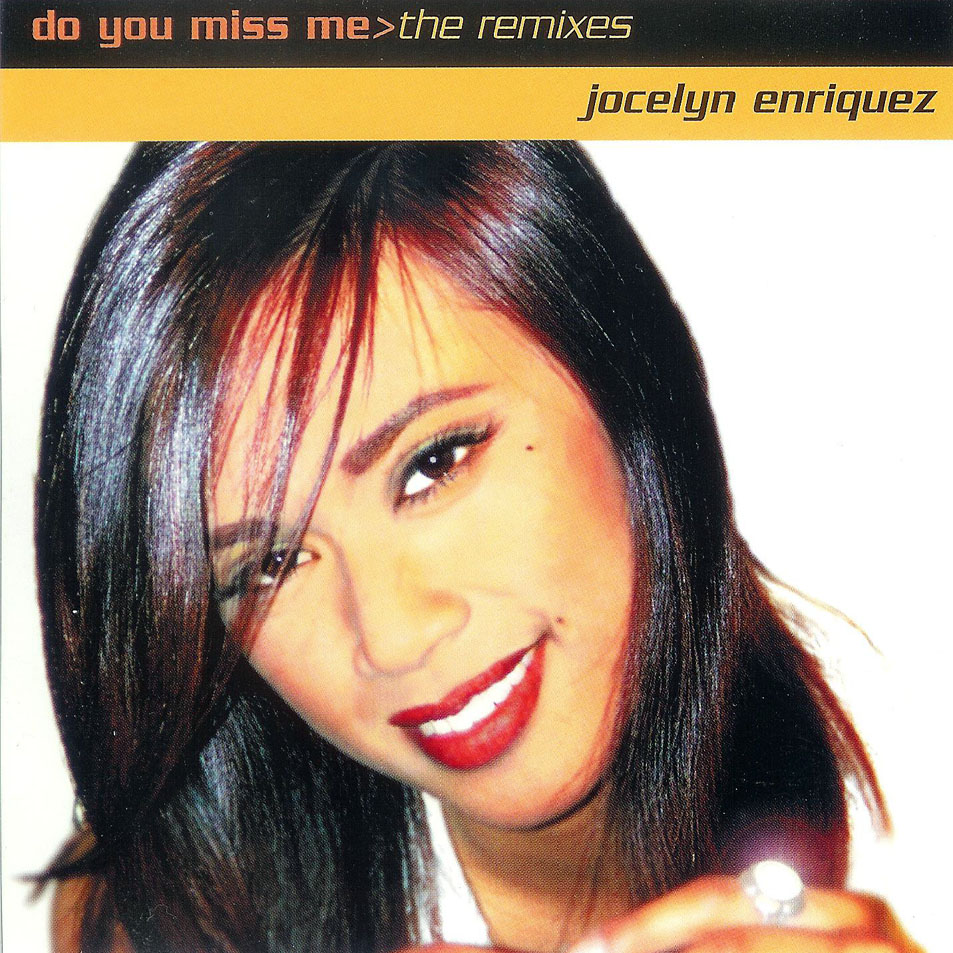 Cartula Frontal de Jocelyn Enriquez - Do You Miss Me (The Remixes) (Cd Single)