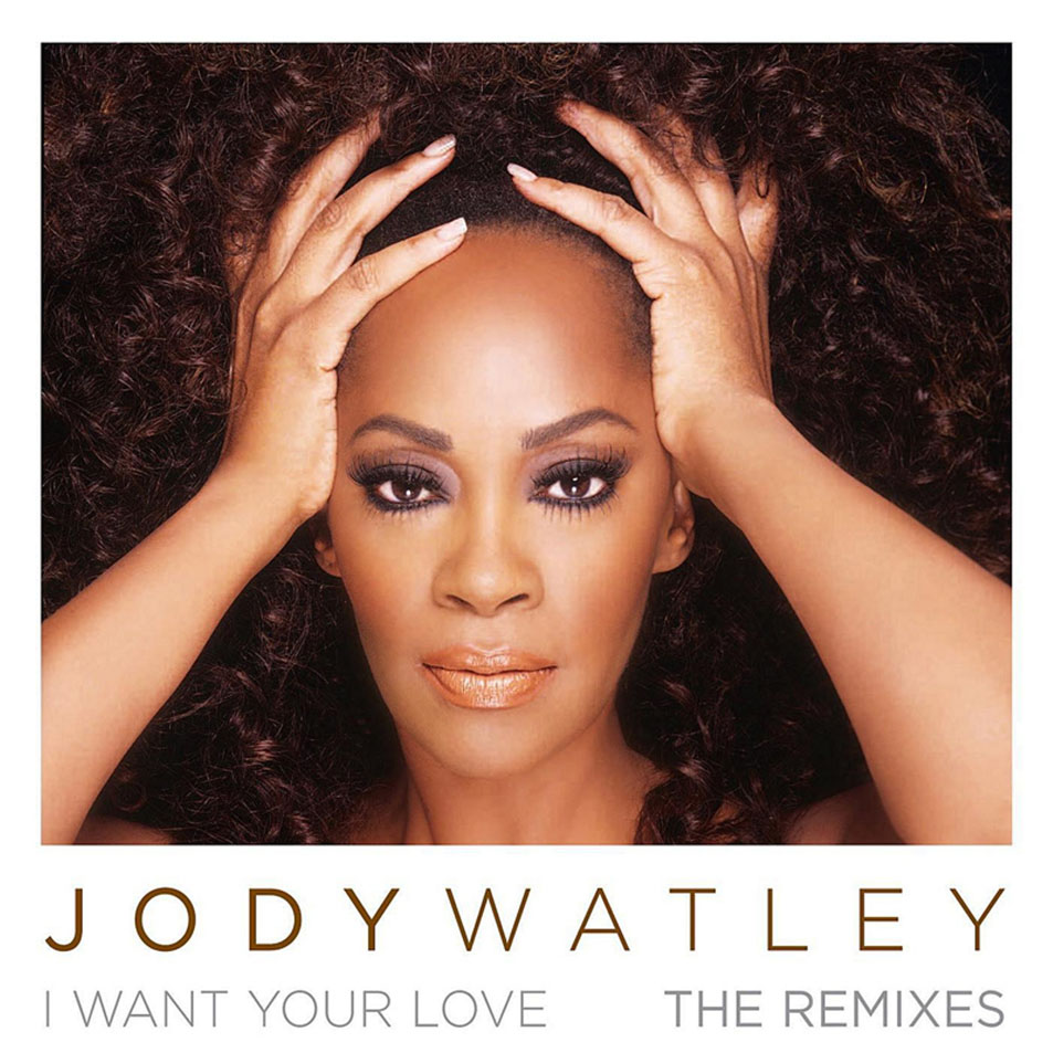 Cartula Frontal de Jody Watley - I Want Your Love (The Remixes) (Cd Single)