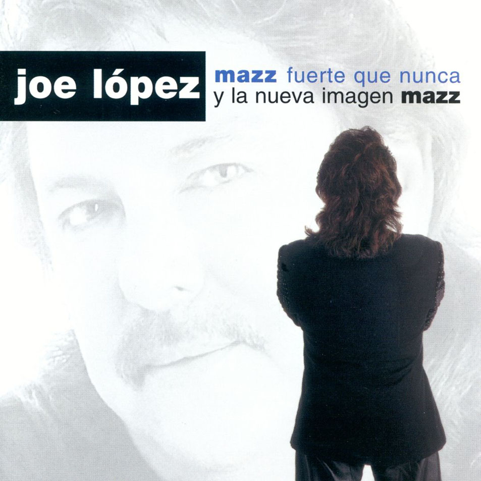 Cartula Frontal de Joe Lopez - Mazz Fuerte Que Nunca