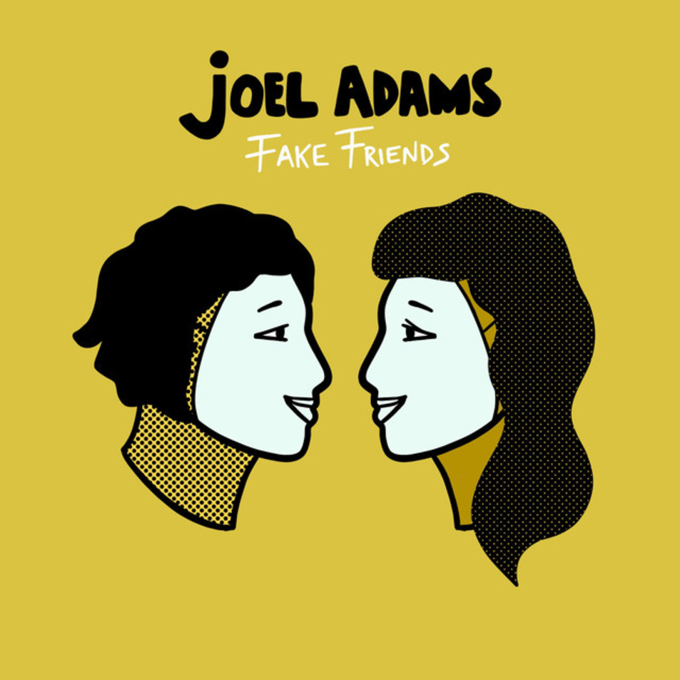 Car�tula Frontal de Joel Adams - Fake Friends (Cd Single)