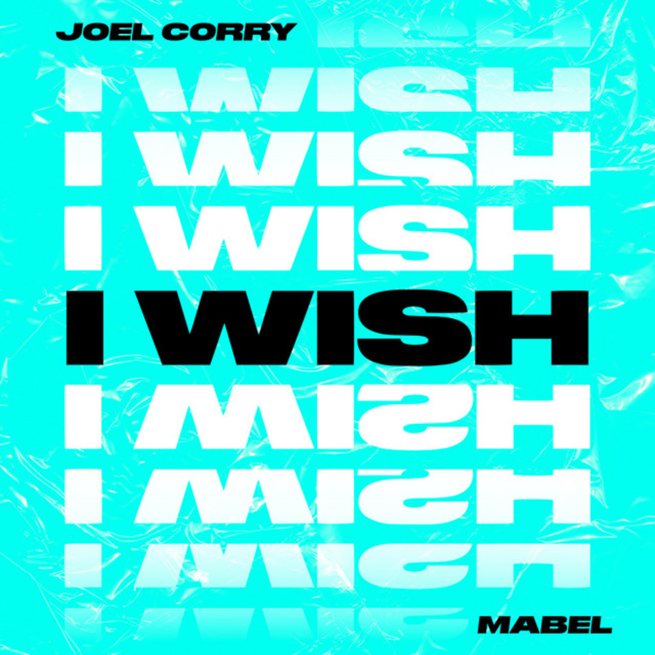 Carátula Frontal de Joel Corry - I Wish (Featuring Mabel) (Cd Single)
