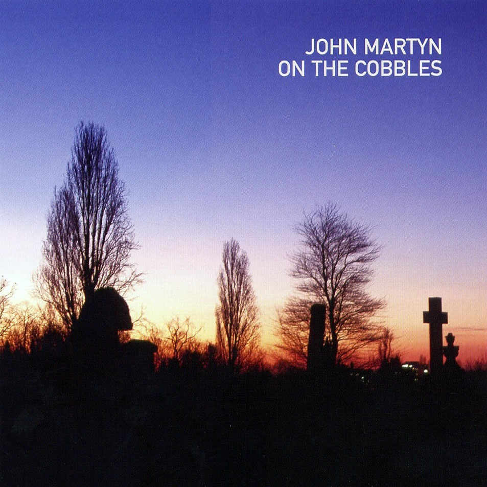 Cartula Frontal de John Martyn - On The Cobbles