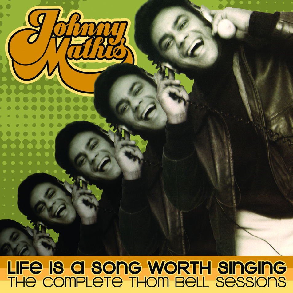 Cartula Frontal de Johnny Mathis - Life Is A Song Worth Singing: The Complete Thom Bell Sessions